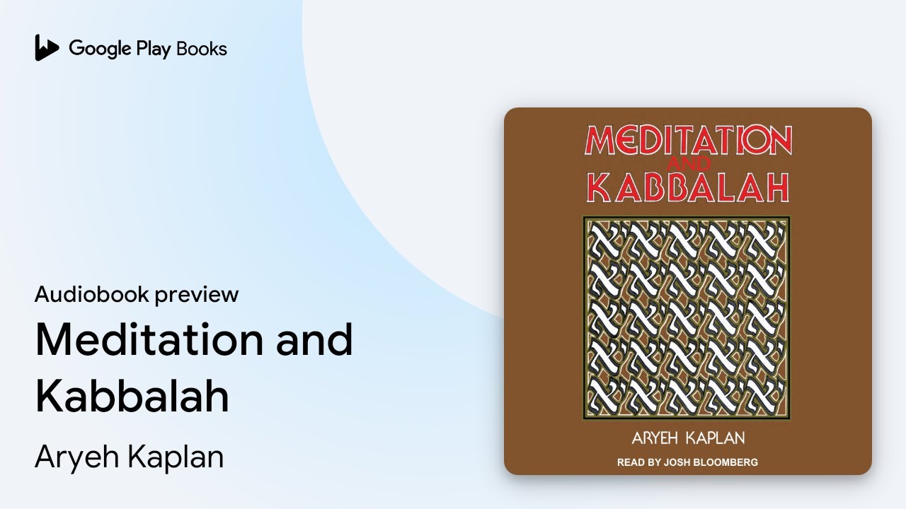 Meditation and Kabbalah by Aryeh Kaplan · Audiobook preview