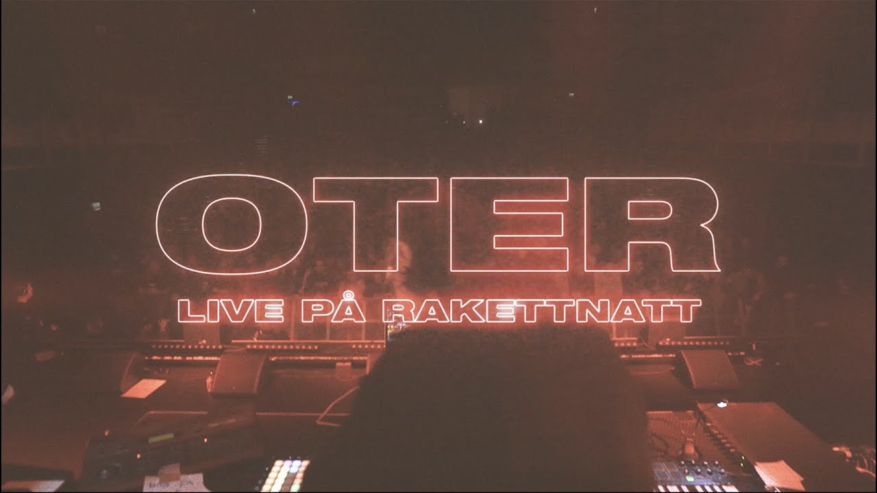 OTER  'LIVE PÅ RAKETTNATT 2022'