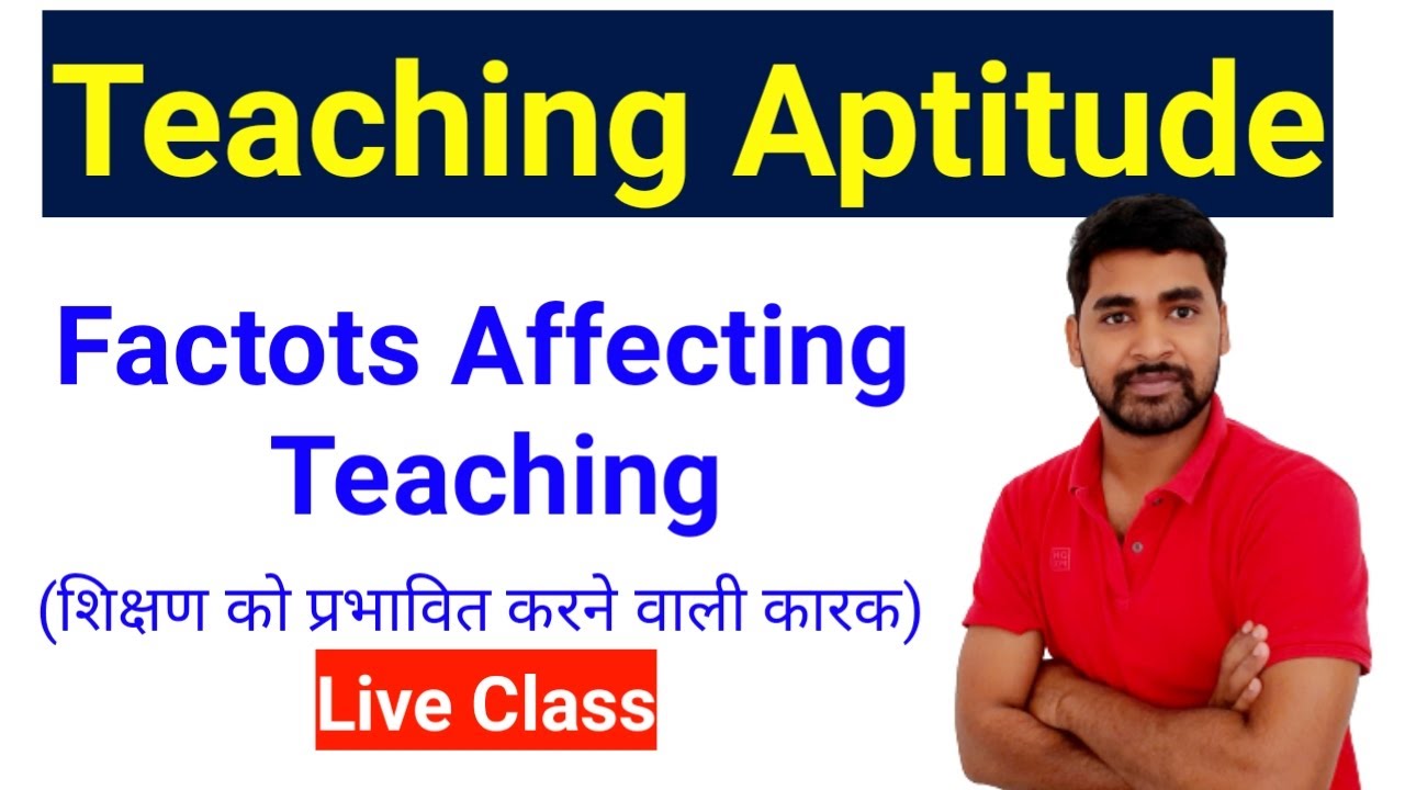 Factors affecting teaching | Live Class for UGC NET October 2021 Exam| ugc net paper1 | LIVE CLASS |