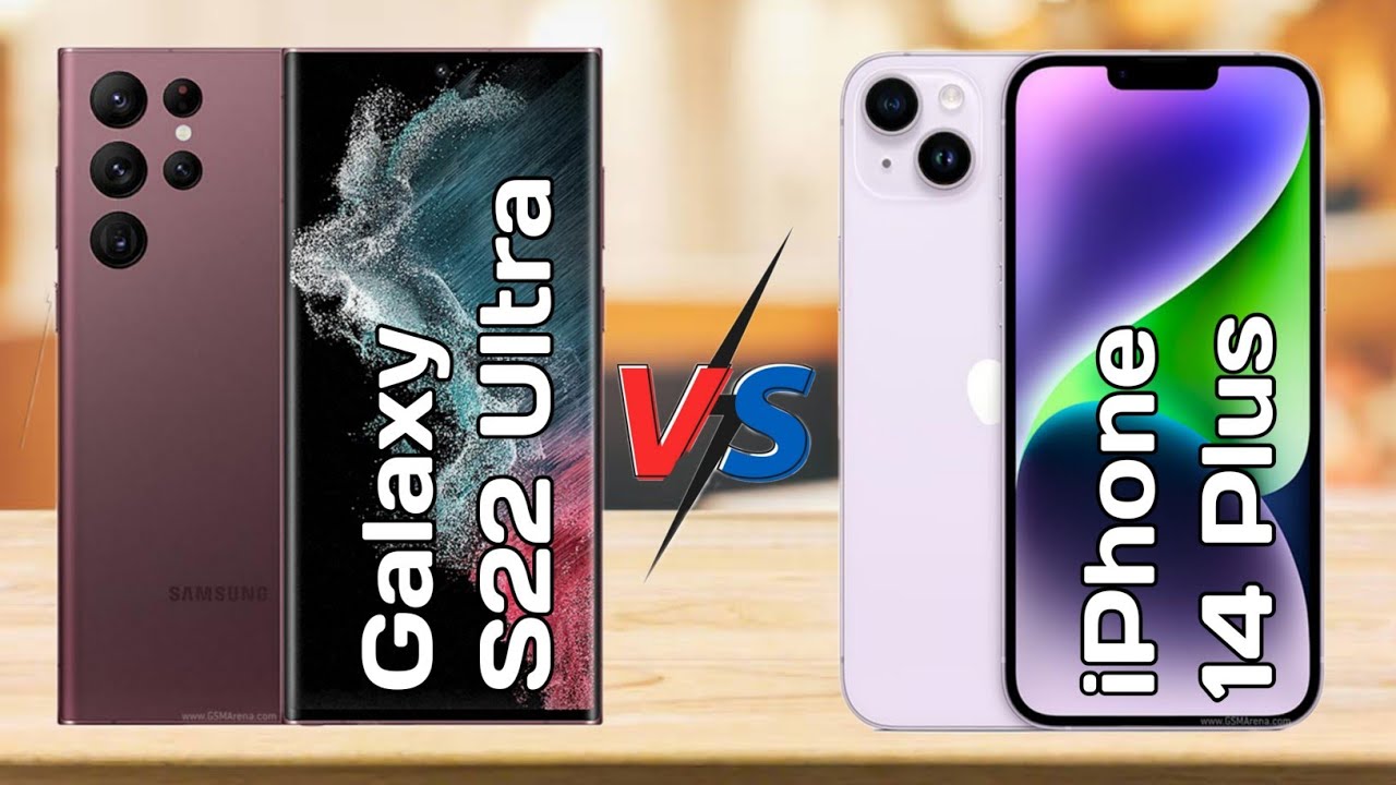 Galaxy S22 Ultra против iPhone 14 Plus — что лучше?