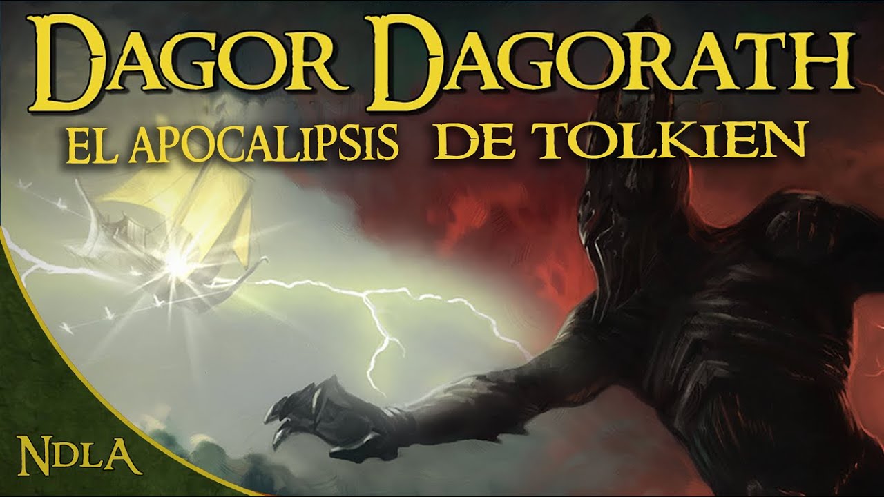 El Dagor Dagorath - El Apocalipsis de Tolkien | El Silmarillion explicado