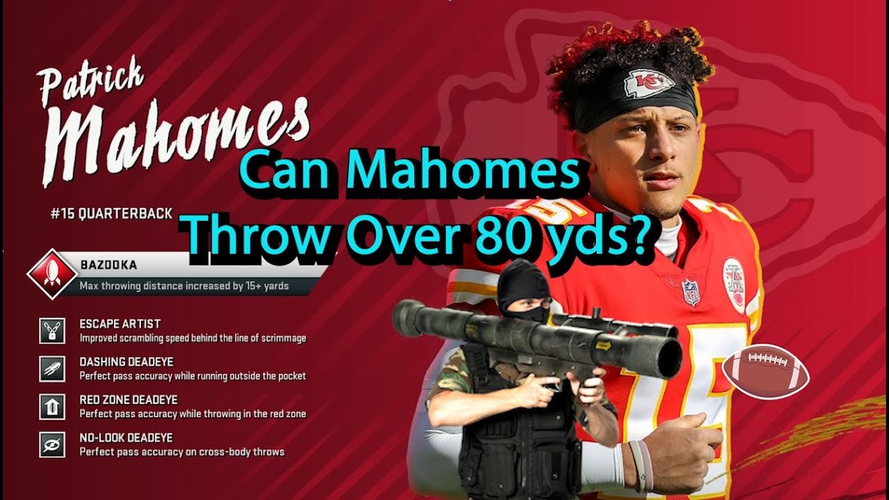 Madden 20 Bazooka Throws Patrick Mahomes X-Factor
