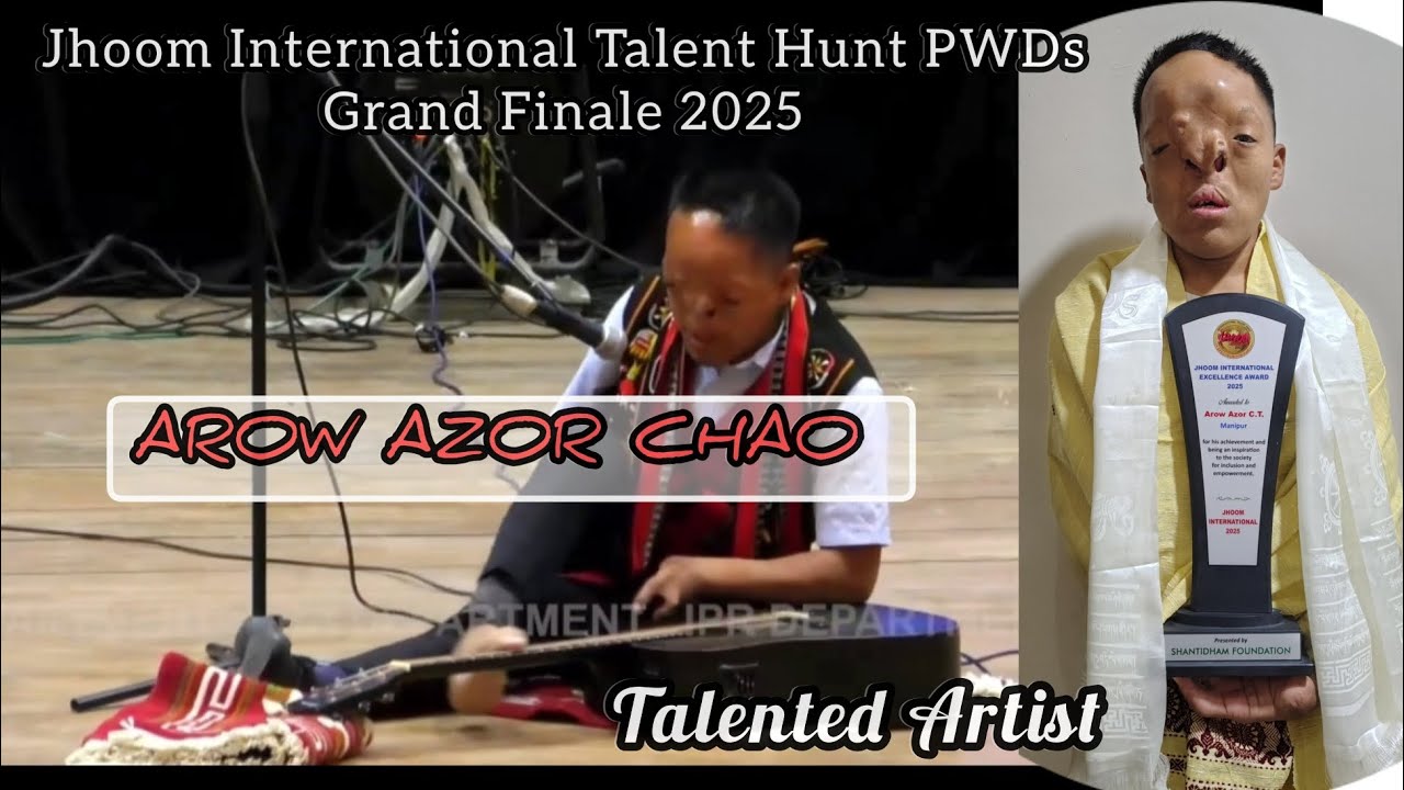 Arow Azor Chao- Received Excellency Award @Jhoom International Talent Hunt(PWDs)GRAND FINALE-2025 HD