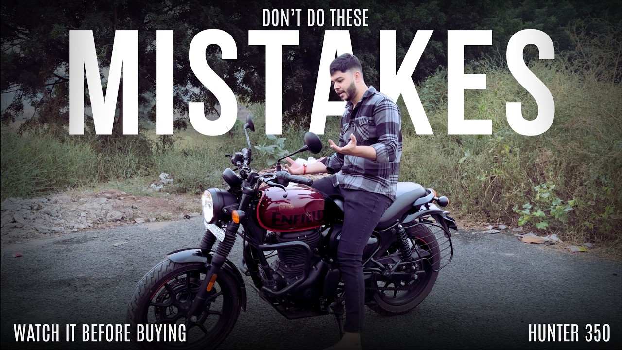 Hunter 350 | Don't do these mistakes ❌ | Watch it before buying