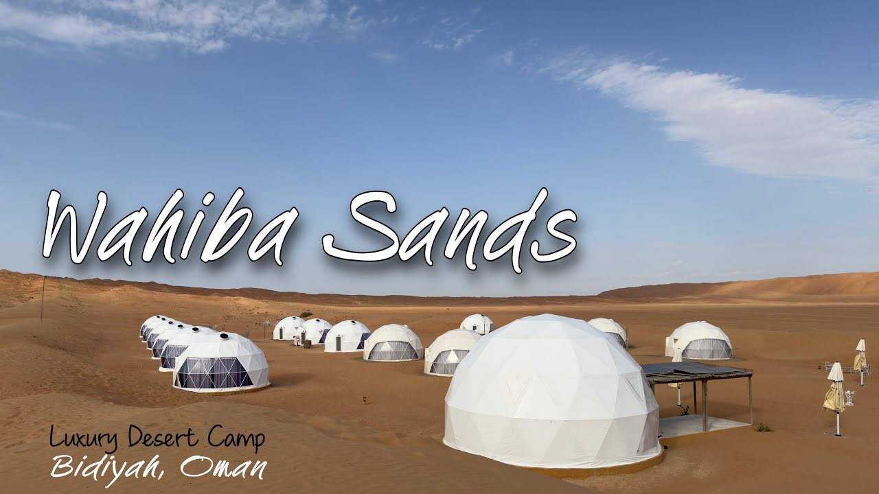 Wahiba Sands Adventure | Luxury Desert Camp | Bidiyah, Oman | Dune Bashing | Exploring Oman