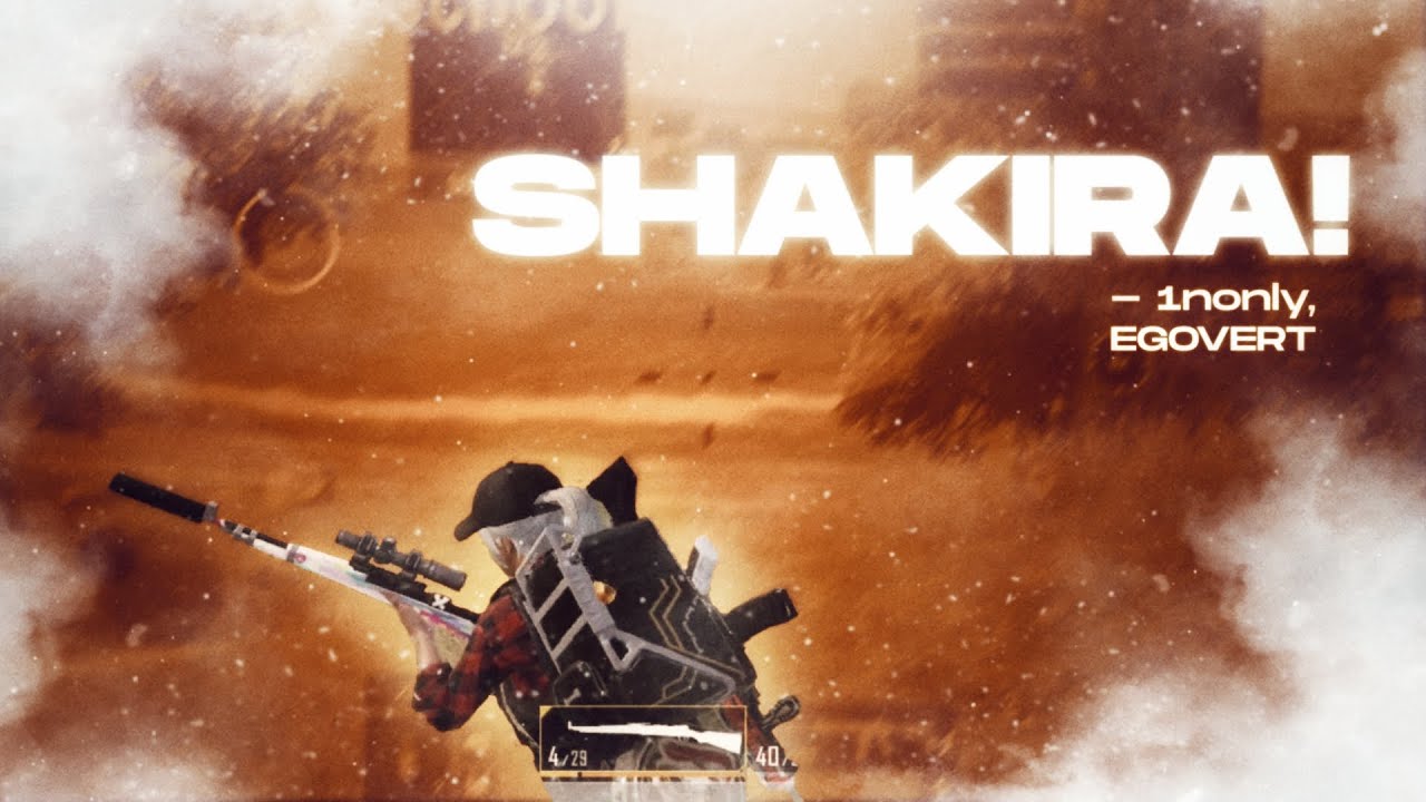 Shakira! - 1nonly, EGOVERT / BGMI / MONTAGE / CivicOp