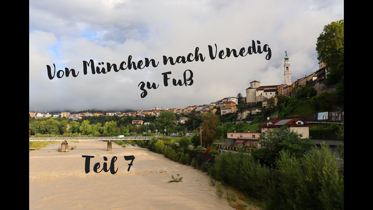 Von M&uuml;nchen nach Venedig zu Fu&szlig; Teil 7
