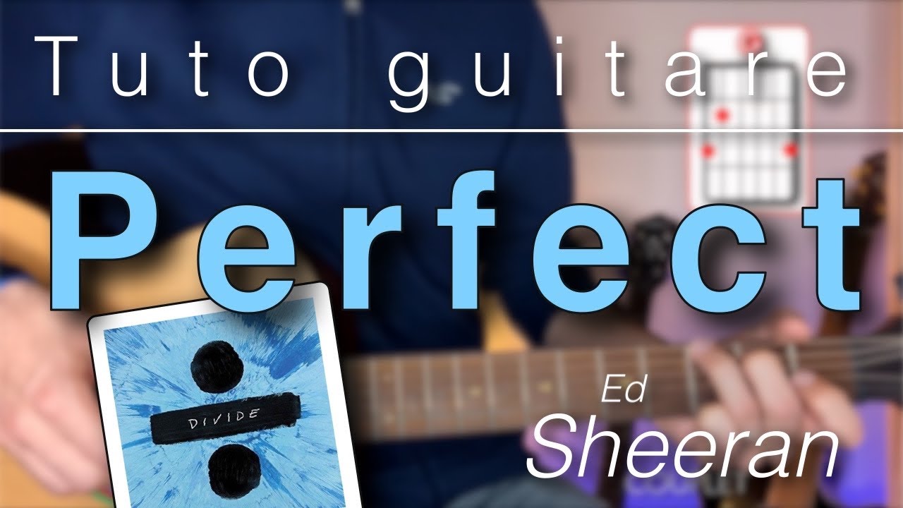 Tuto guitare facile - Perfect (Ed Sheeran)