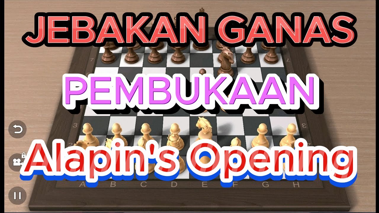 JEBAKAN CATUR YANG GANAS DALAM PEMBUKAAN ALAPIN'S OPENING  PEMULA WAJIB TAHU INI