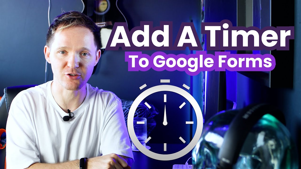 How To Add A Timer To Google Forms