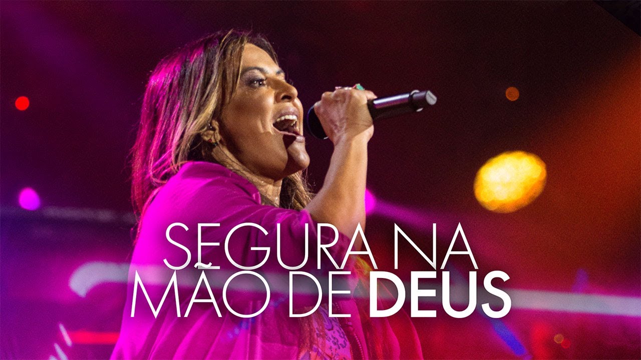 DENISE SEIXAS - SEGURA NA MÃO DE DEUS (AO VIVO)