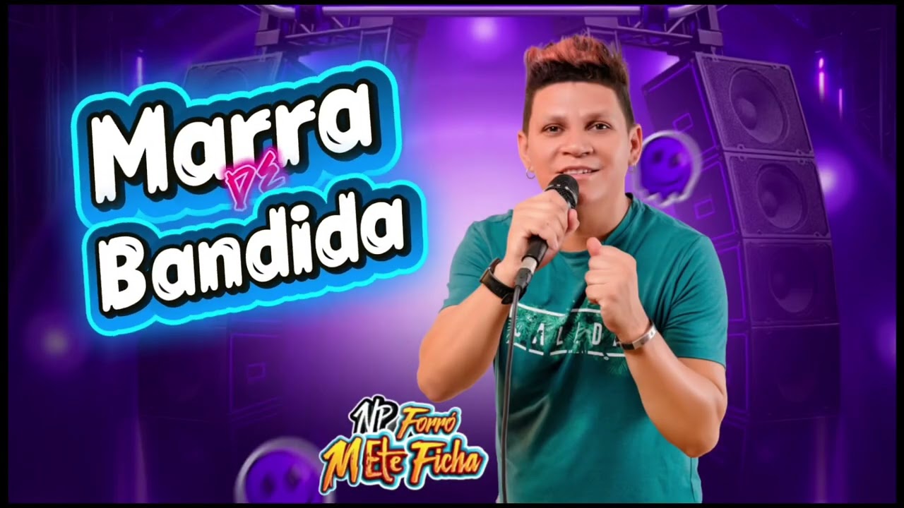 Marra De Bandida Np Forró Mete Ficha 