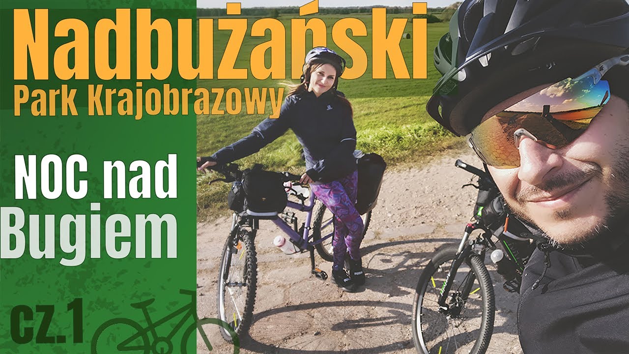 🚴 Jedziemy ROWEREM do Nadbużański Park Krajobrazowy - Treblinka i nocka nad Bugiem - dzień 1/3