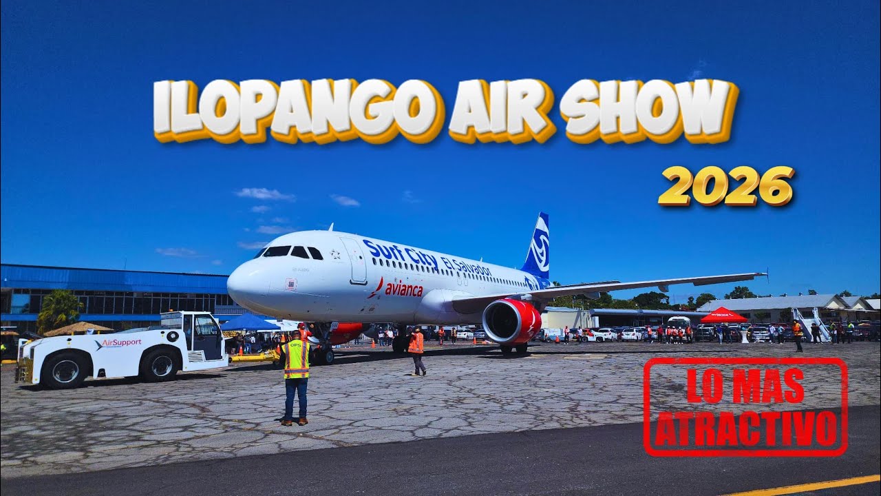 Ilopango Air Show 2026 Lo mas atractivo