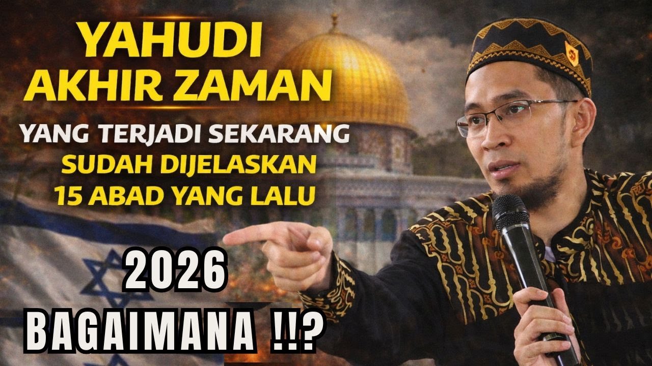 FULL ILMU ‼️Yahudi Akhir Zaman yang penjelasannya sudah ada 15 Abad Lalu | Ustadz Adi Hidayat