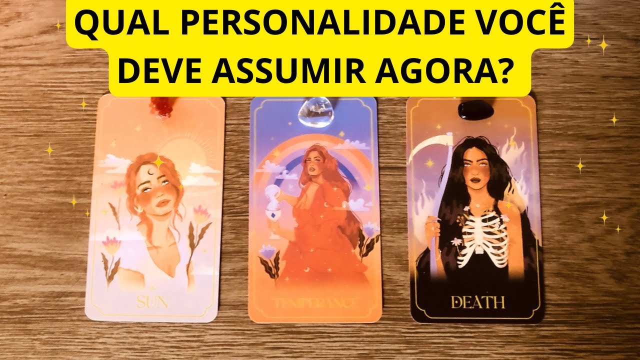 QUAL A PERSONALIDADE VOCÊ DEVE ASSUMIR? (TAROT) 🌼
