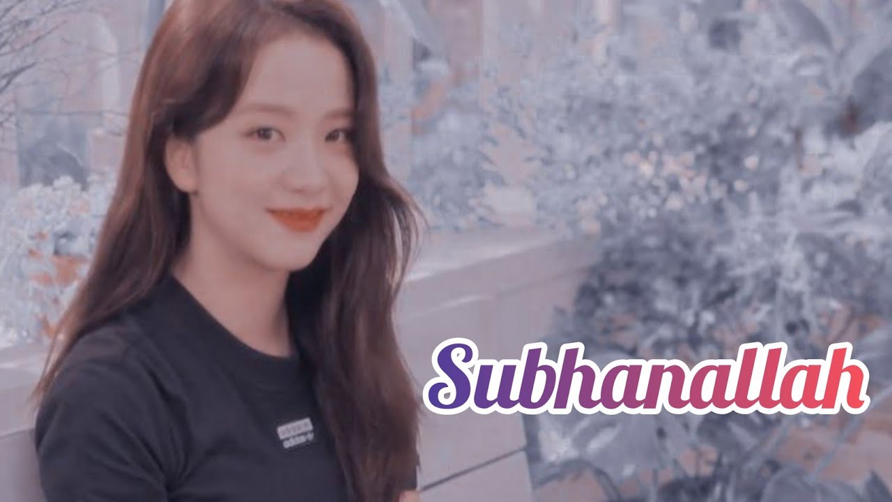 Jisoo hindi song fmv ( Subhanallah ) 💗