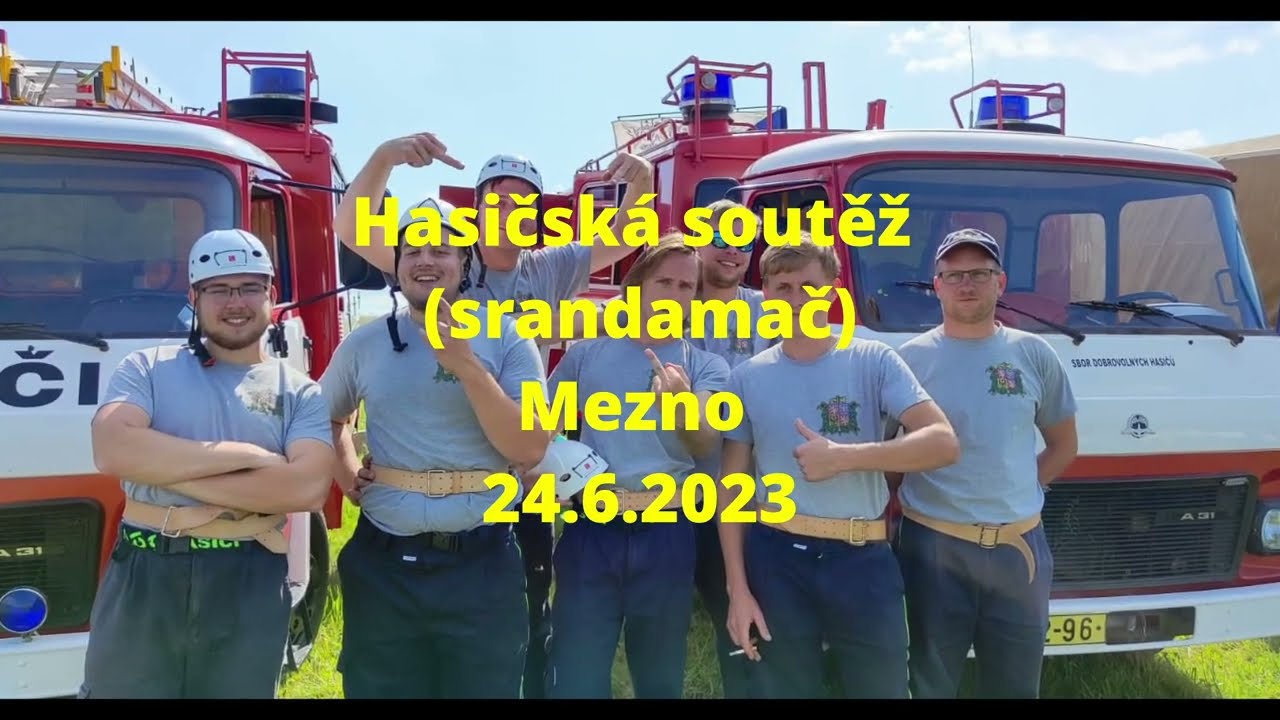 Hasičská soutěž (srandamač) Mezno 24.6.2023