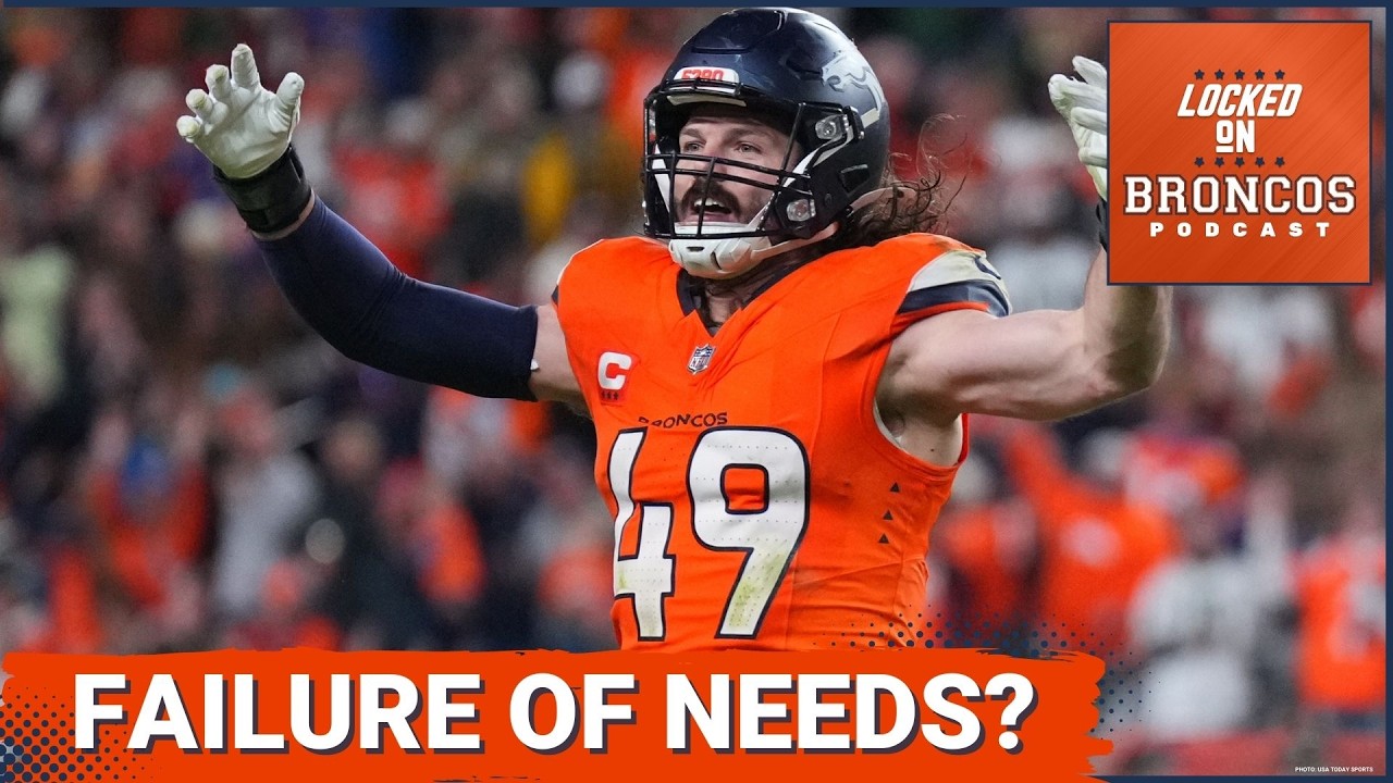 MISSED: Denver Broncos FAILED to Address BIGGEST NEEDS Last Year