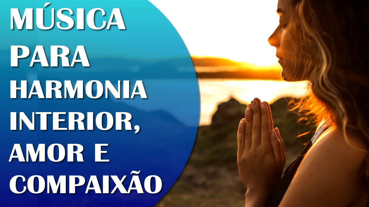 FREQU&Ecirc;NCIA PARA DESENVOLVER A COMPAIX&Atilde;O, O AMOR E O EQUIL&Iacute;BRIO INTERIOR, CONEX&Atilde;O COM A FONTE DIVINA.