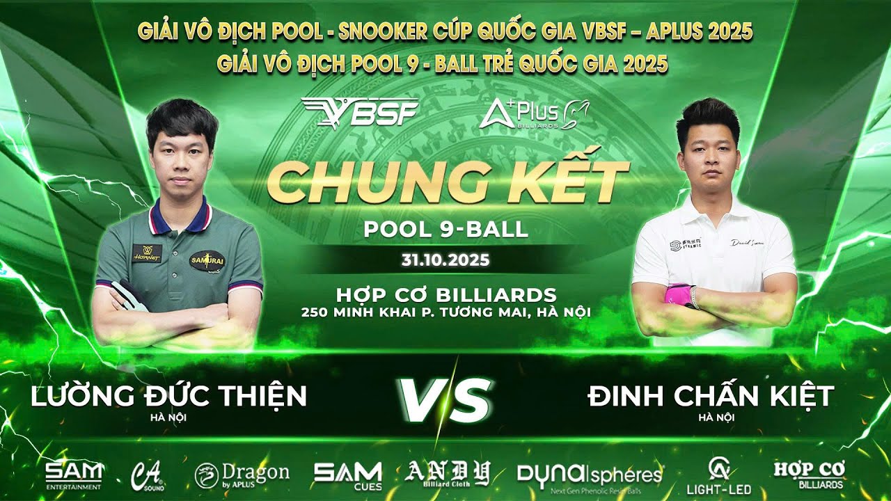 CHUNG KẾT | CHẤN KIỆT (HN) - ĐỨC THIỆN (HN) | Giải Vô Địch Pool Cúp QG VBSF - APLUS 2025