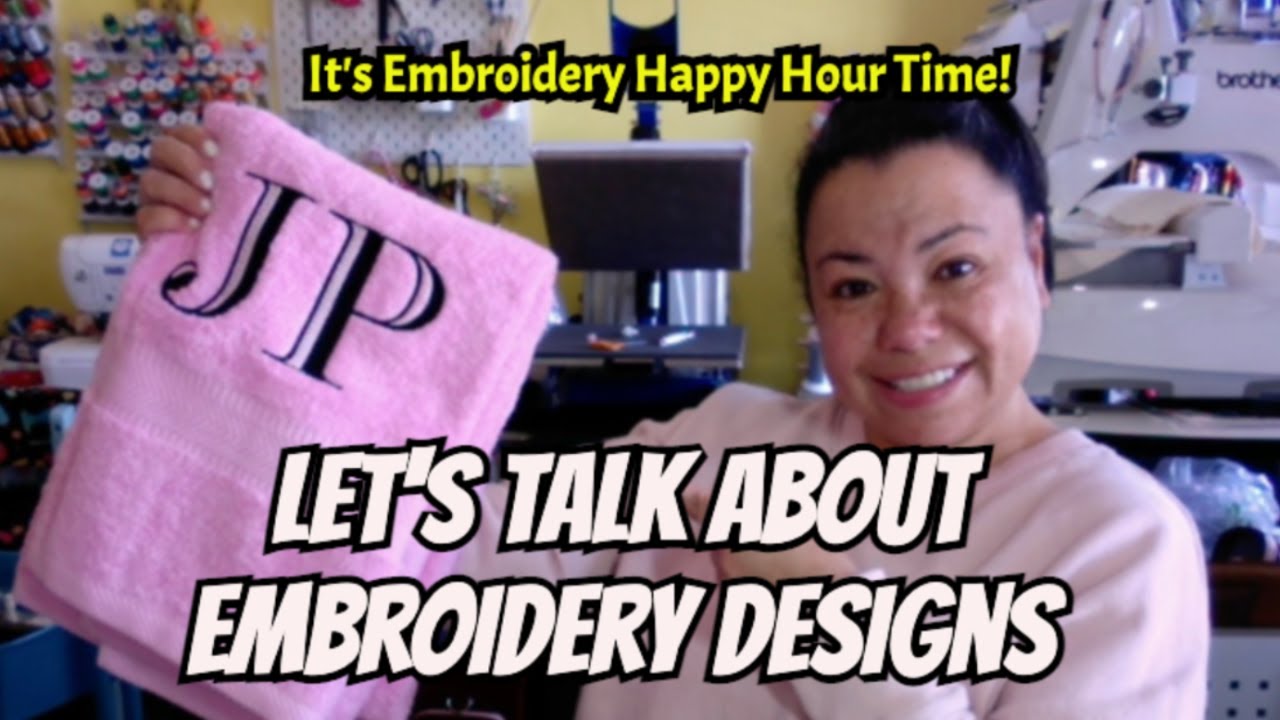 Embroidery Happy Hour - Let's talk about Embroidery Designs!