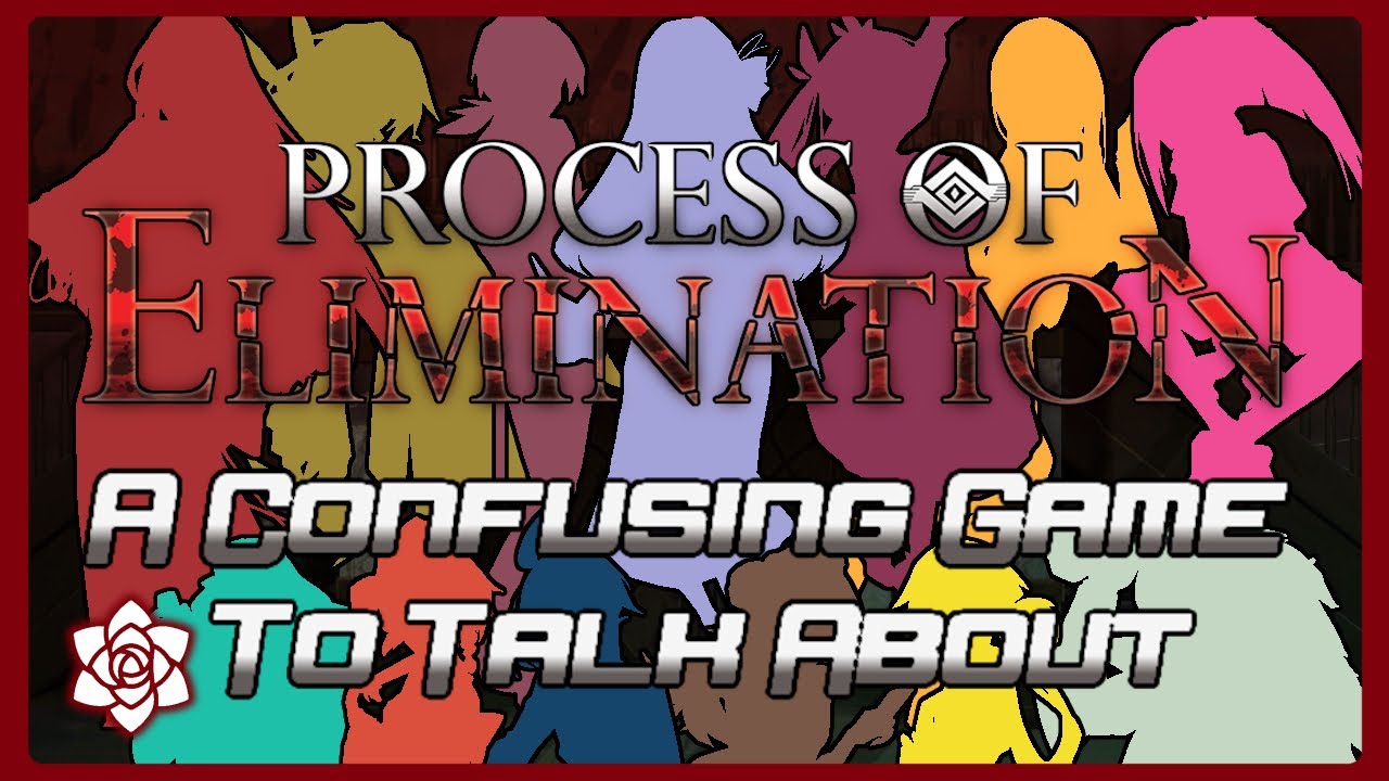 Process of Elimination Is Complicated & I Don’t Know How To Talk About It