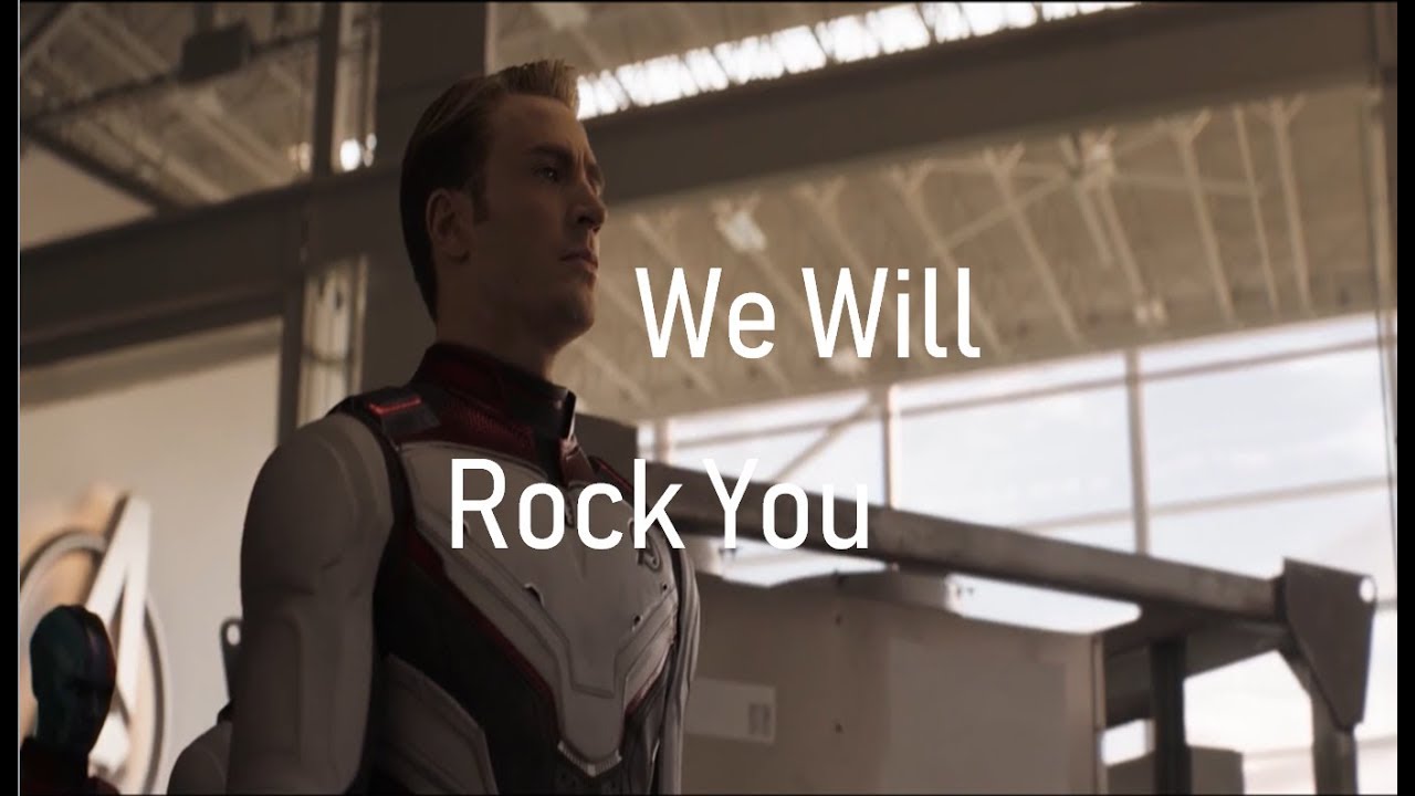 Avengers Endgame ll We Will Rock You