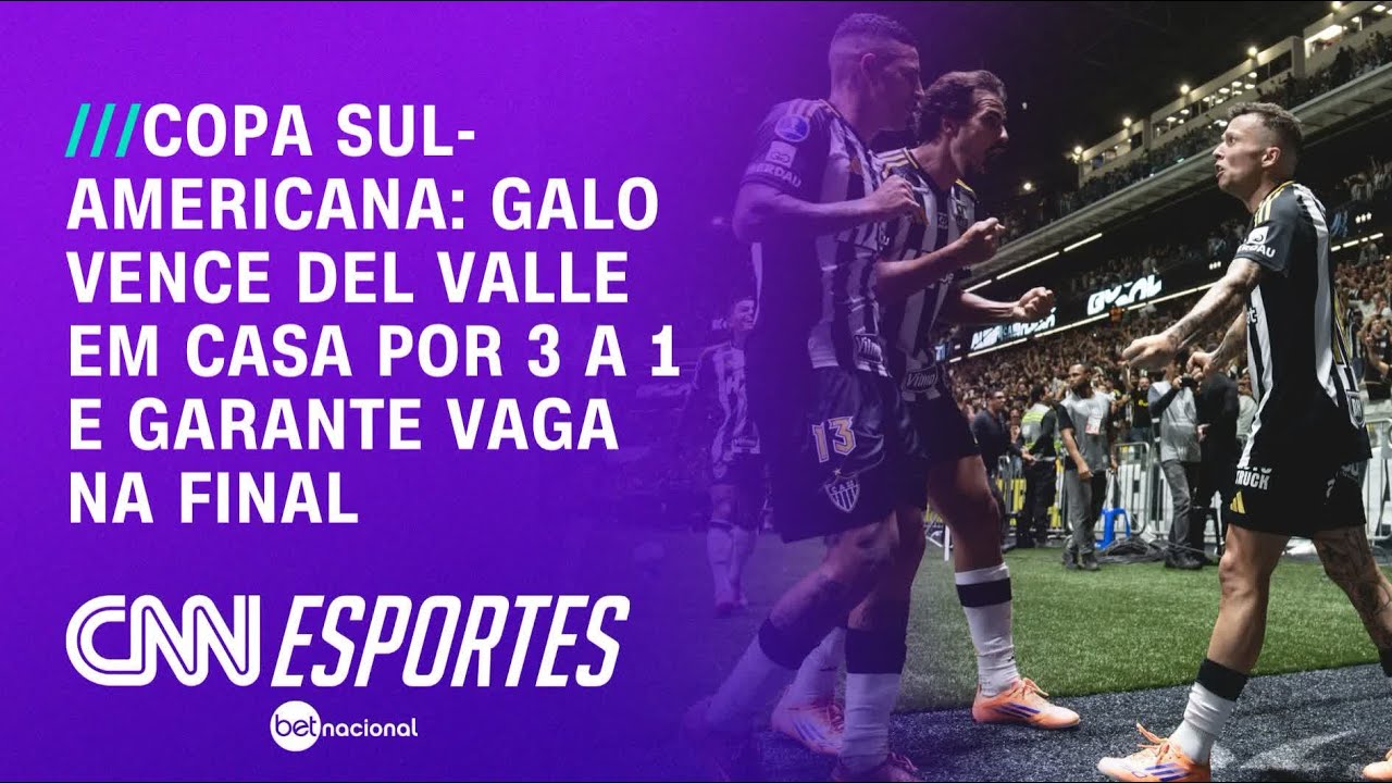 Atl&eacute;tico-MG vence Del Valle e far&aacute; final in&eacute;dita da Copa Sul-Americana | CNN PRIME TIME