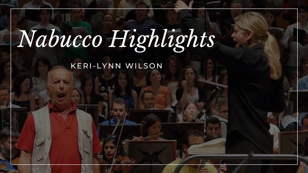 Keri-Lynn Wilson: Nabucco Highlights (Verdi)