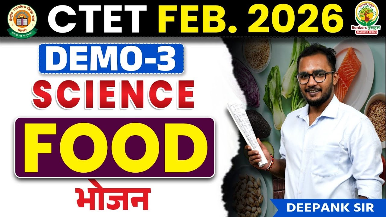CTET FEB 2026 Science Demo Class 03 | Food (भोजन) | CTET Science Paper 2 | Deepank Sir