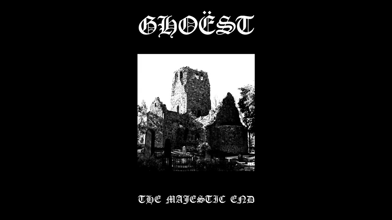 Gho&euml;st - The Majestic End (Full Album) (Dark Dungeon Doom)