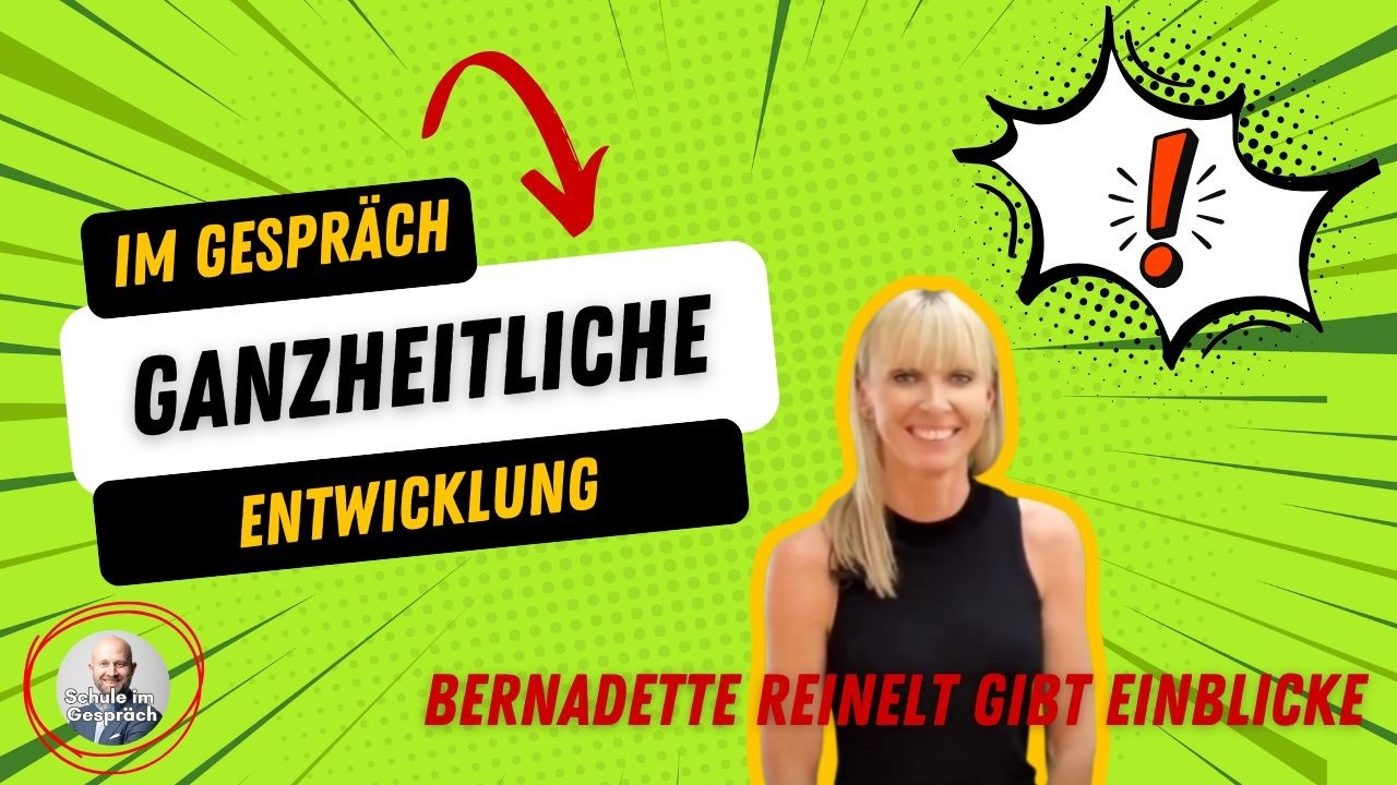 Ganzheitliche Entwicklung | Schule im Gespräch #330