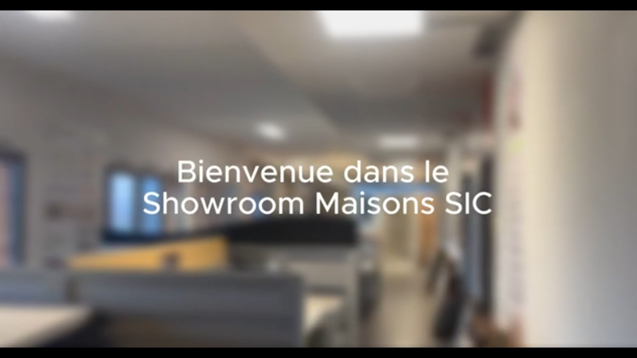 Bienvenue dans le showroom Maisons SIC