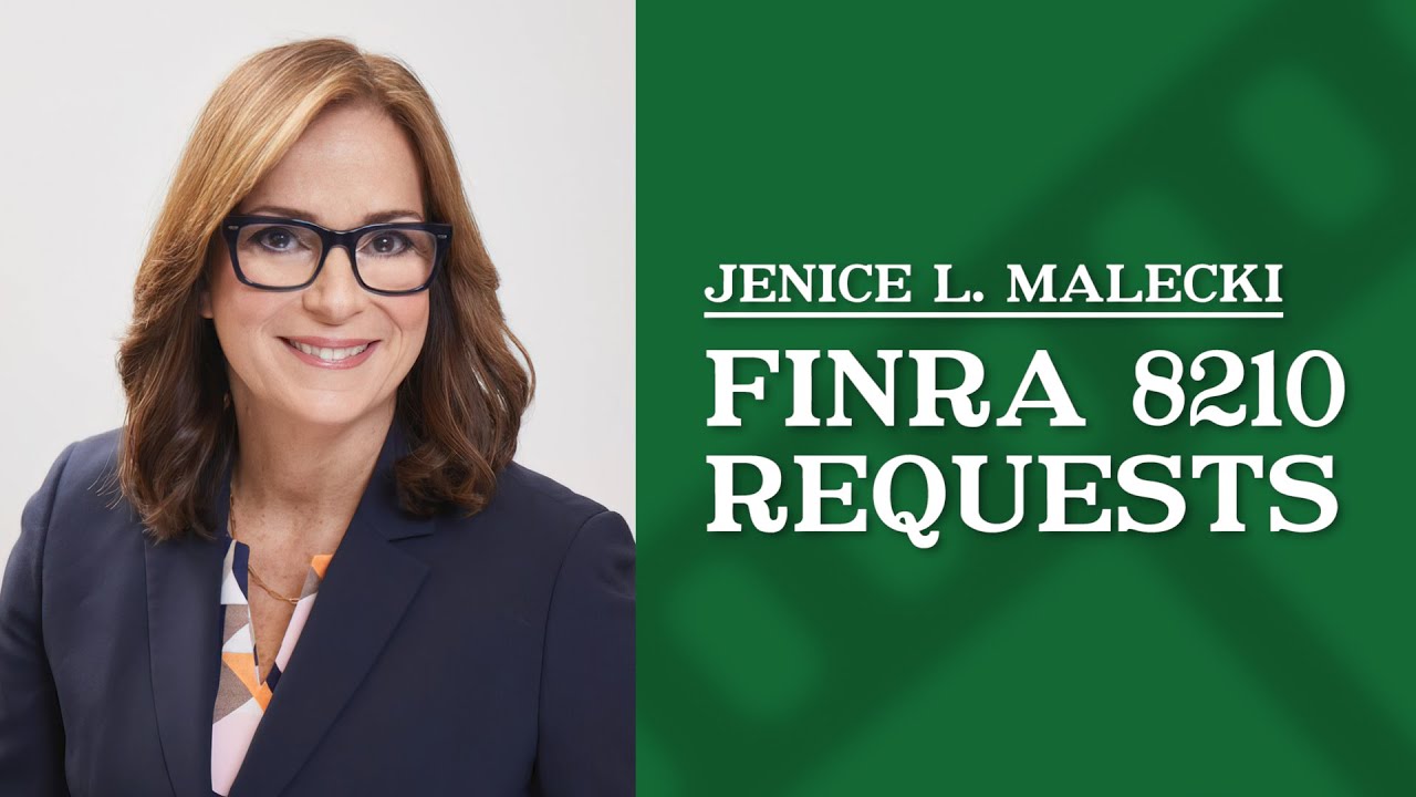 FINRA 8210 Requests | Jenice L. Malecki