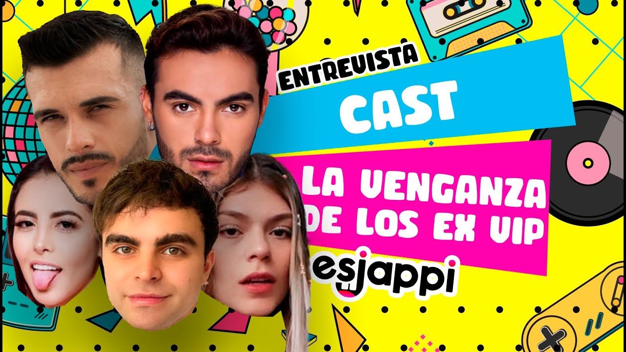 La Venganza de los Ex VIP más cargada de la historia | ENTREVISTA
