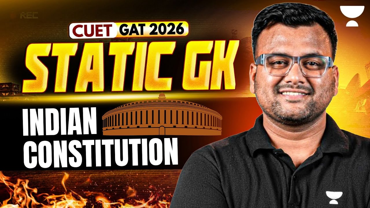 CUET GAT 2026 | Indian Constitution Static GK | CUET General Test GK | Kumar Sir