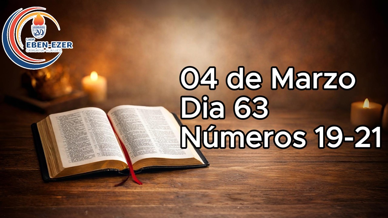 DÍA 63 Leyendo la Biblia - 04 de Marzo