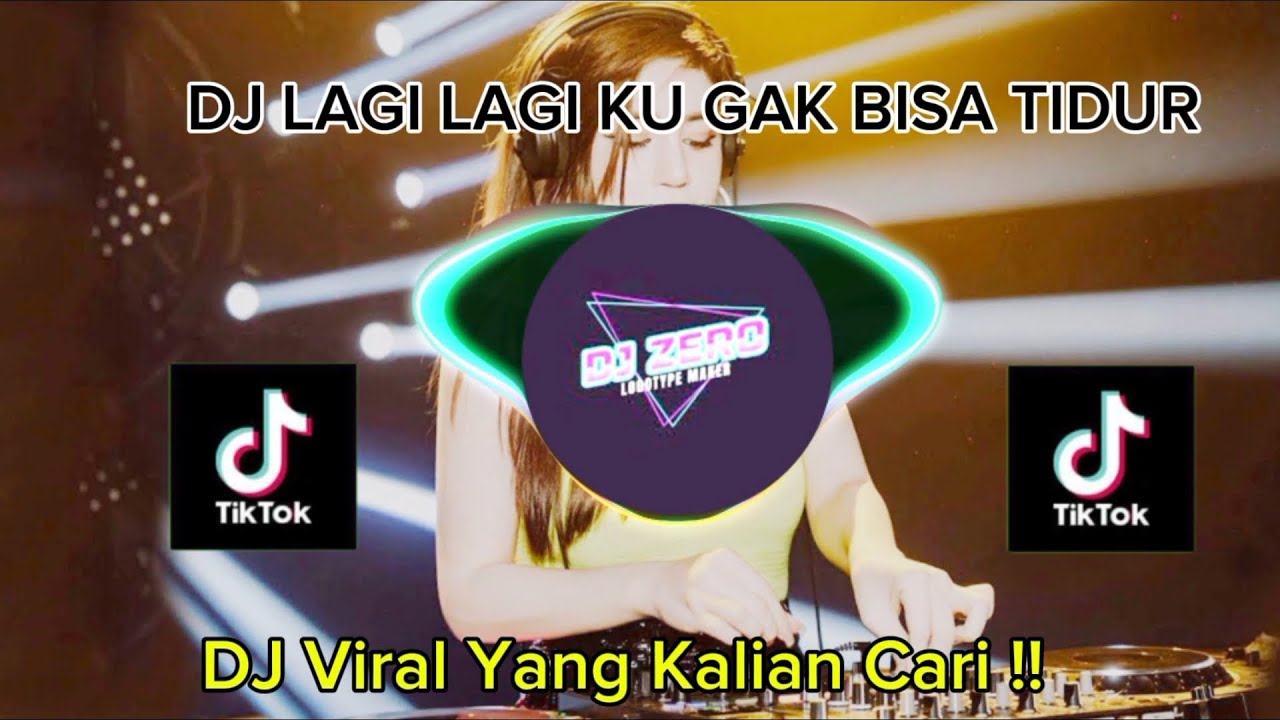 DJ LAGI LAGI KU GAK BISA TIDUR ( ILU IMU ) FEAT. DIDA BANK ( OFFICIAL MUSIC VIDEO )