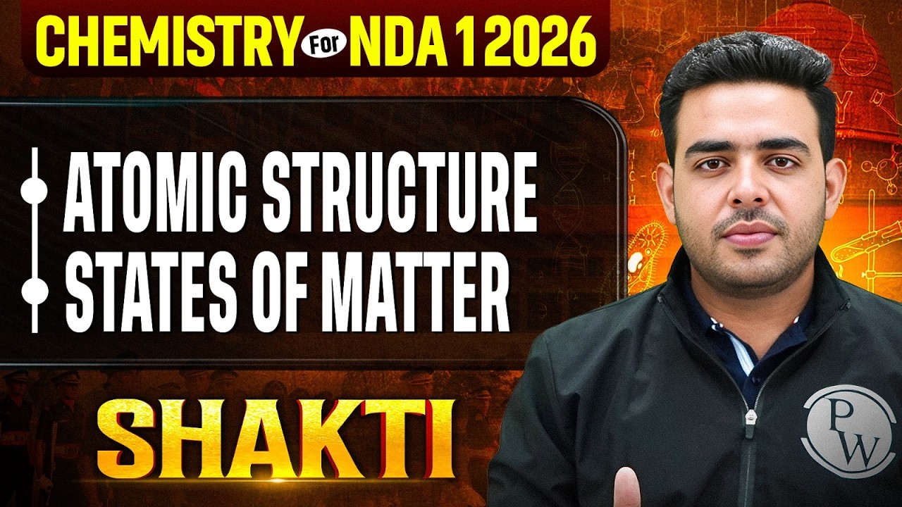 NDA Chemistry : Atomic Structure | States of Matter ✅ Chemistry for NDA 2026 🎯 NDA GAT | NDA 1 2026