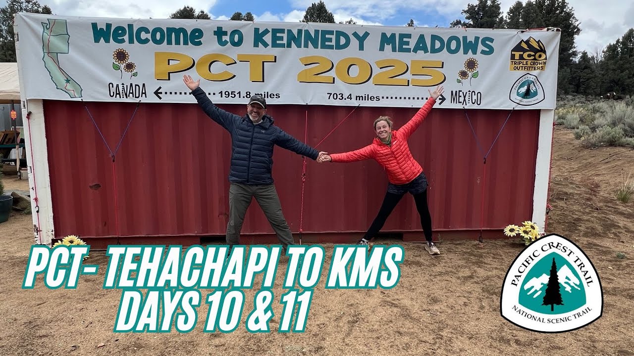 PCT- Tehachapi to KMS Days 10 & 11
