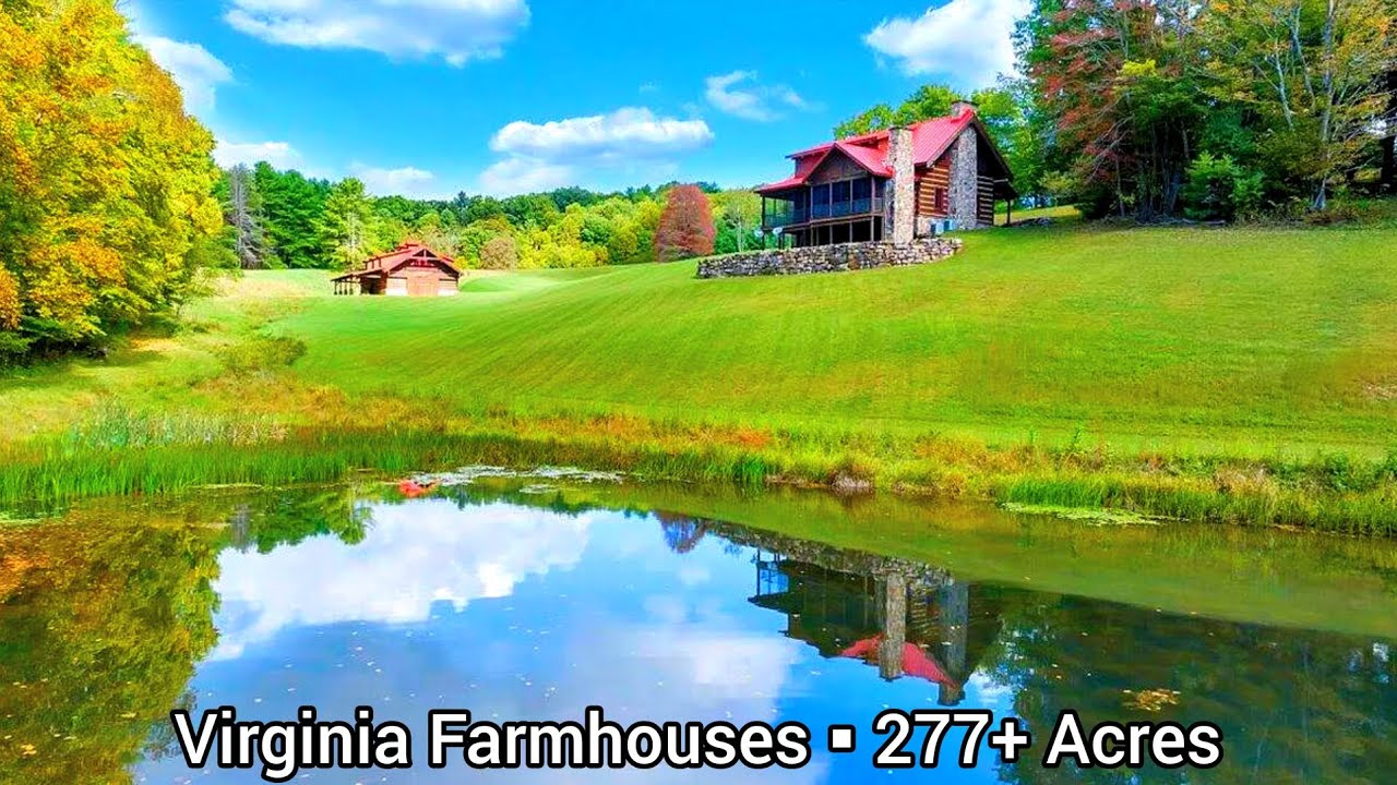 Virginia Farmhouses For Sale | 277+ Acres | Virginia Land For Sale | Custom Barns | Off Grid Pond