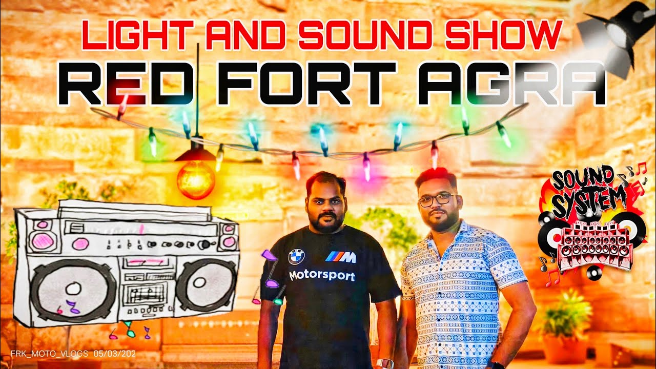 Agra Fort Light and Sound Show 2025 | Full Details Vlog | आगरा लाल किला लाइट एंड साउंड शो 2025 |