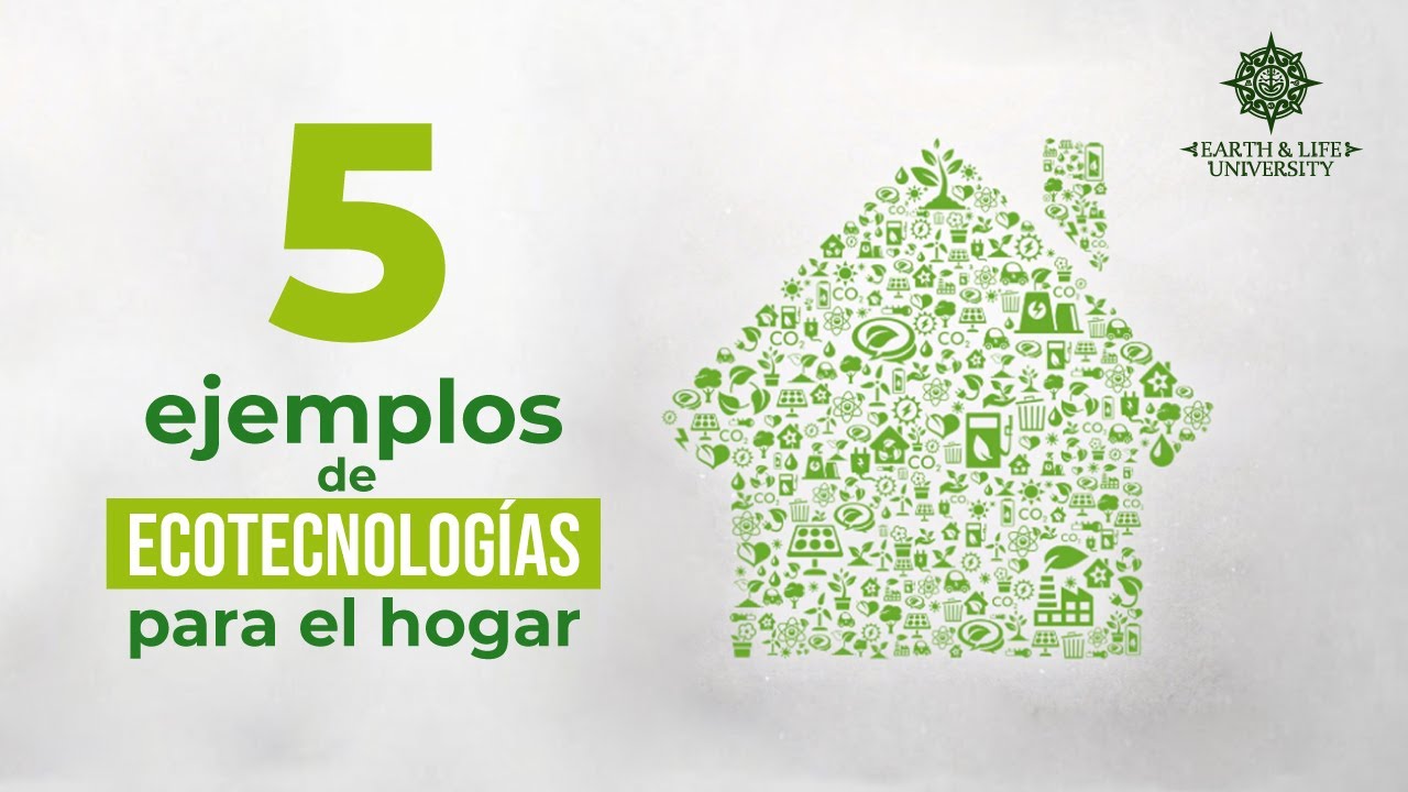 5 ejemplos de ecotecnias para el hogar