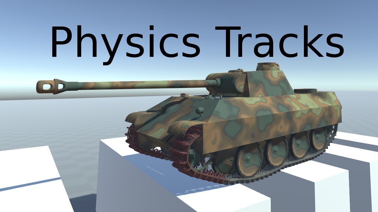 Unity Physics Tank Tracks || Quick Overview