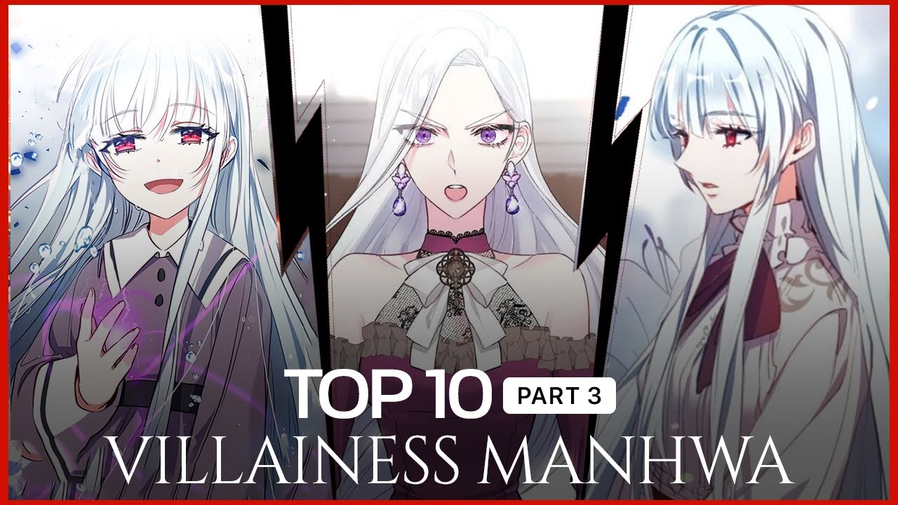 2022 | Top 10 Villainess Manhwa with Strong Female Lead | Part 3