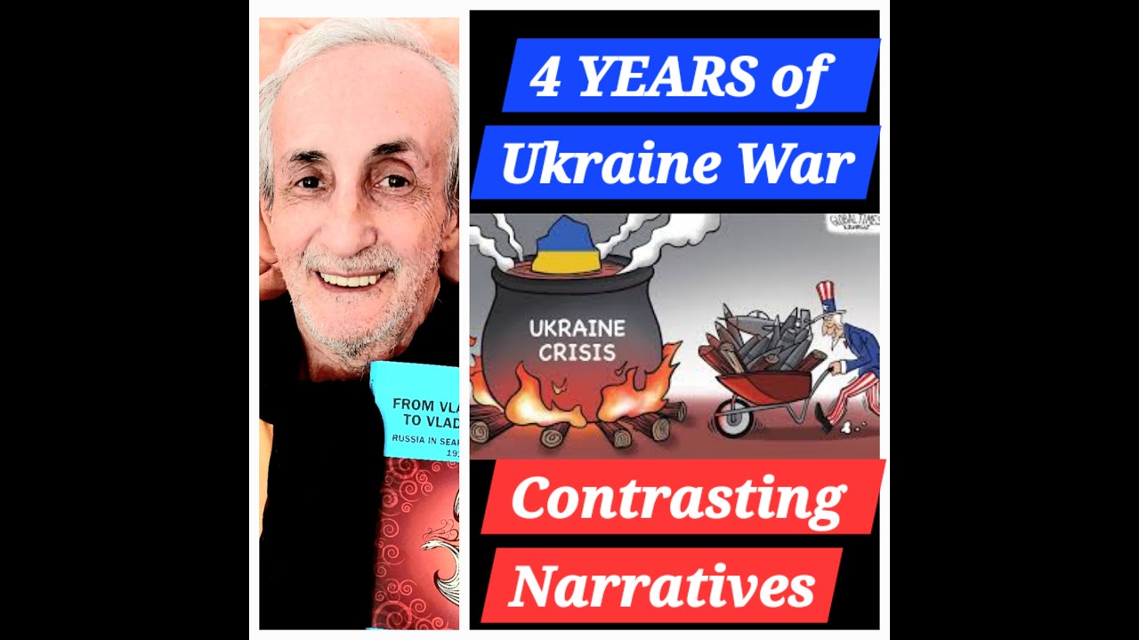 4 Years of Ukraine War: Contrasting Narratives