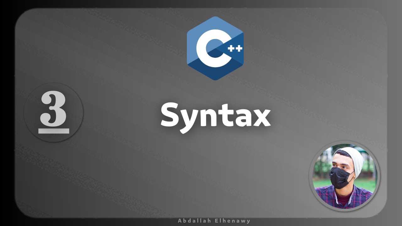 شرح اول كود في سي بلس بلس | قواعد الكتابة | C++ Syntax