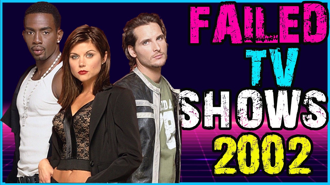 Do You Remember These Failed TV Shows From 2002?
