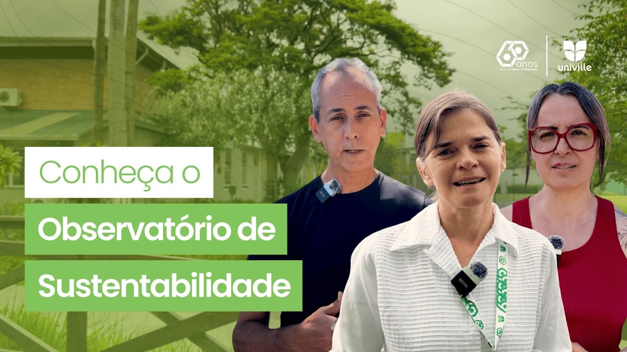 Conheça o Observatório de Sustentabilidade da Univille